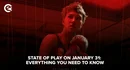 State of Play January 31 Thumbnail