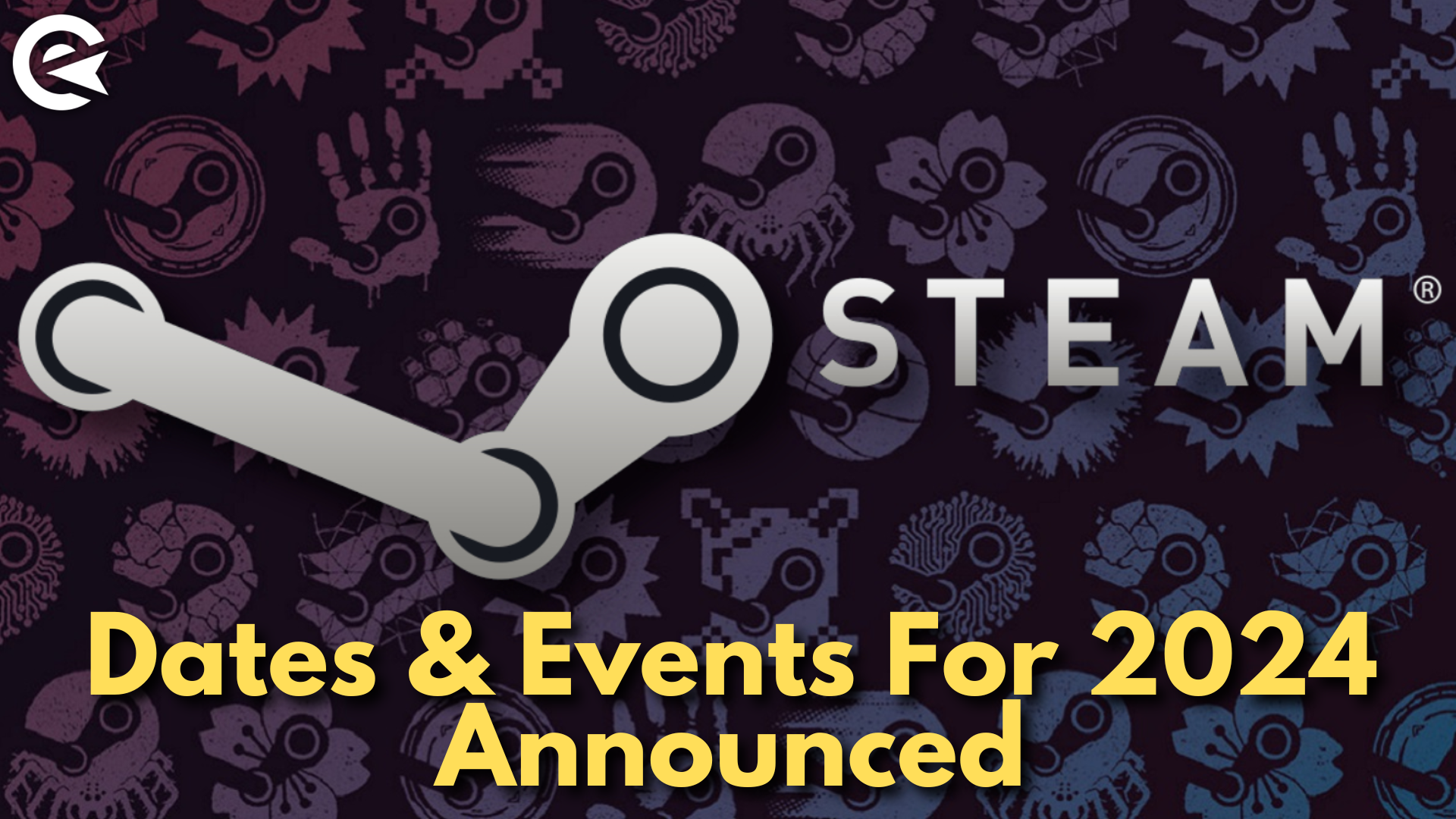 Steam Sales 2024 Dates Events Announced EarlyGame   Steam Dates Sales Event Announced For 2024 