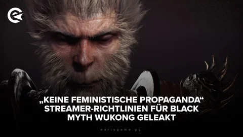 Streamer Richtlinien für Black Myth Wukong geleakt