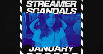 Streamer Scandals January 00000