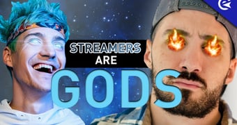 Streamers are gods