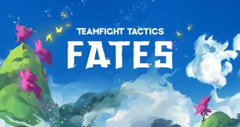 TFT Fates