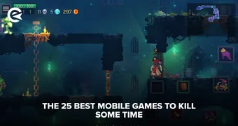 The 25 best mobile games to kill some time