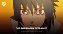 The Sharingan Explained