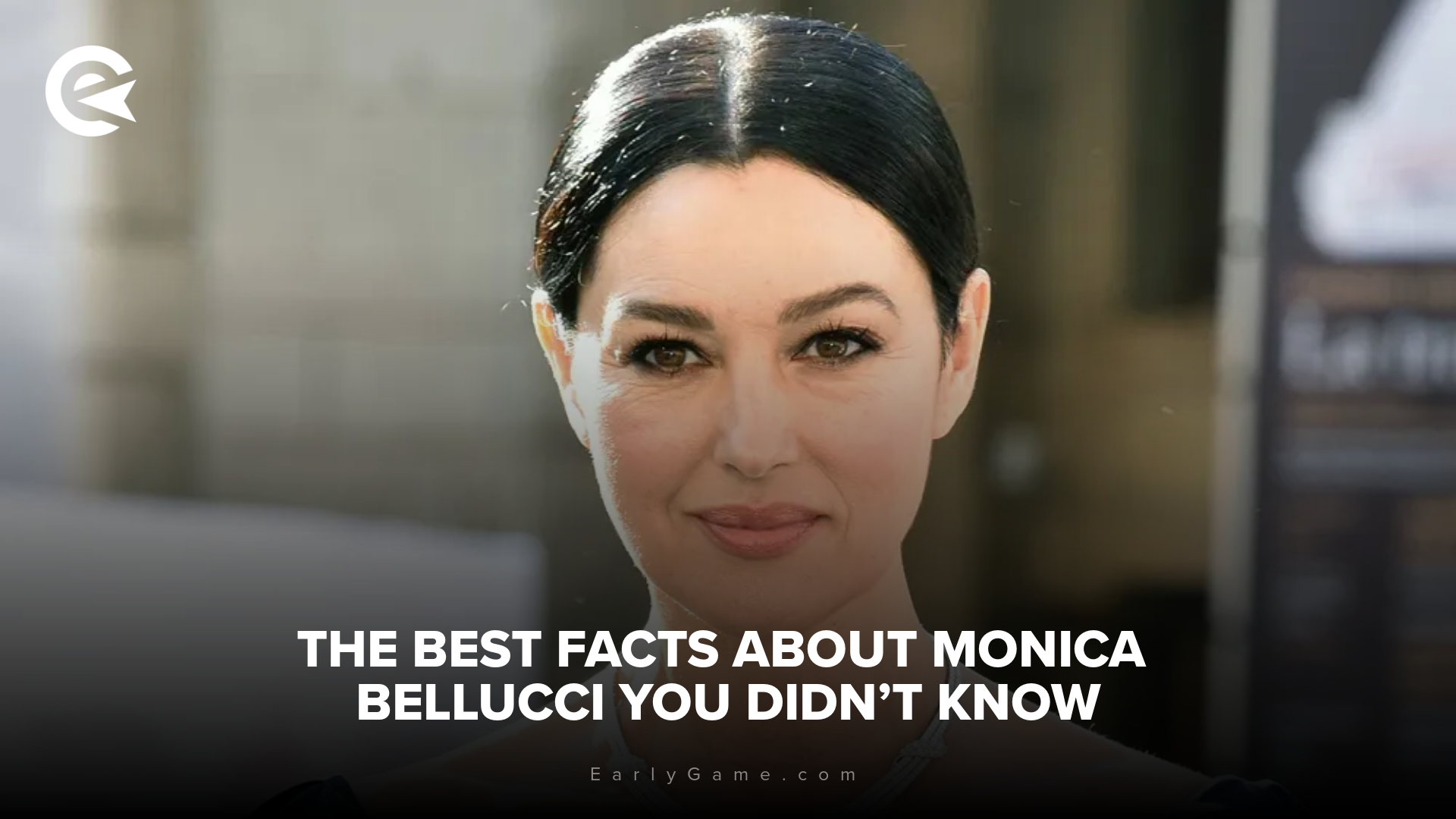 The best facts about Monica Bellucci you didnt know