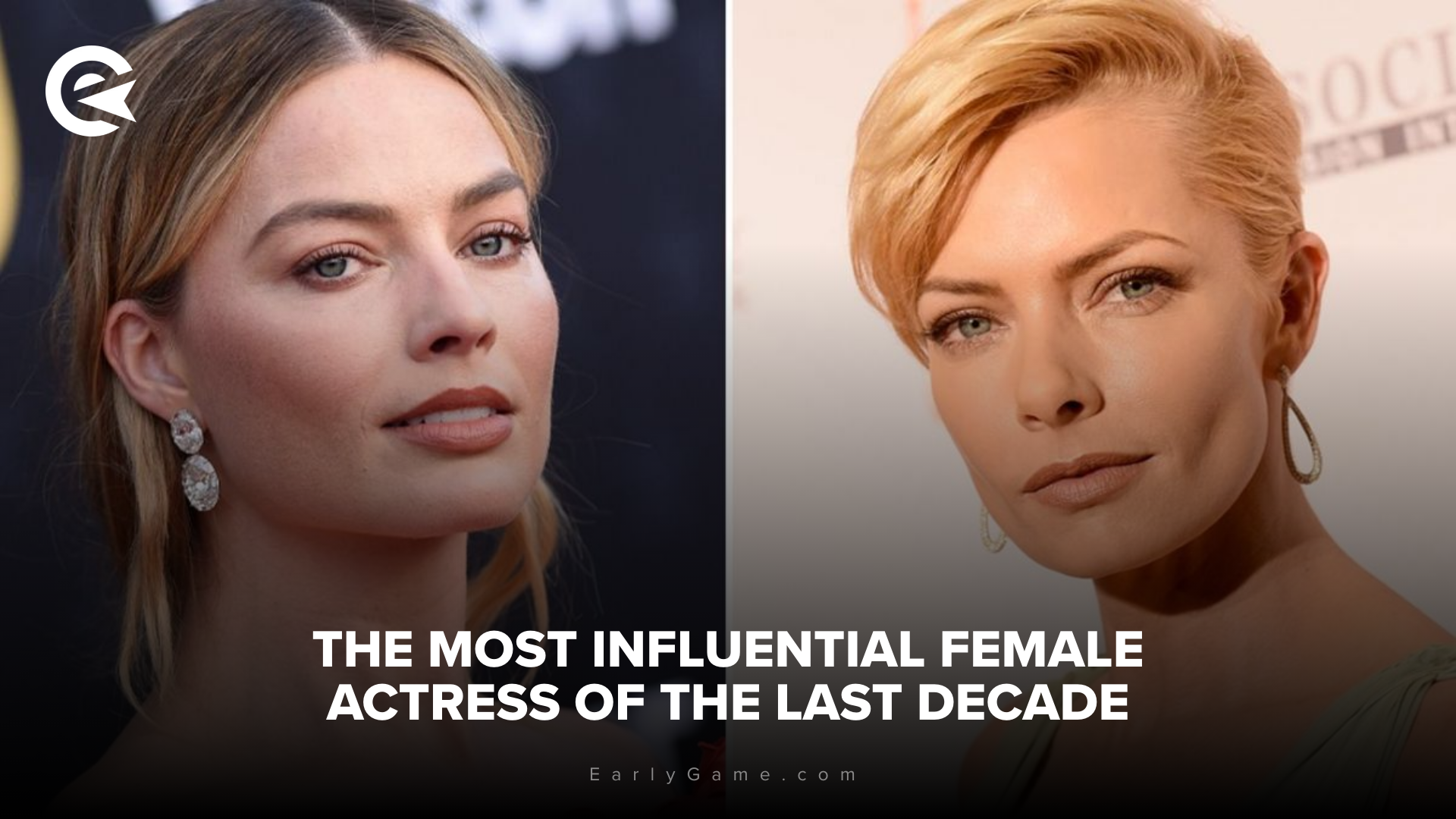 The most influential female actress of the last decade