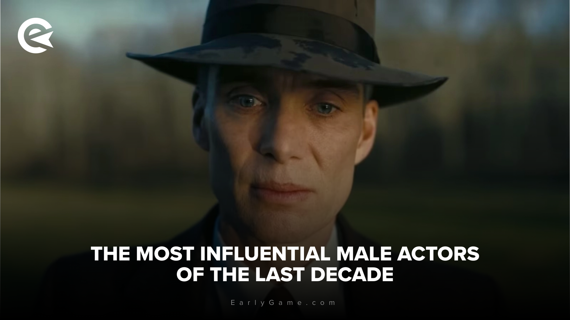 The most influential male actors of the last decade