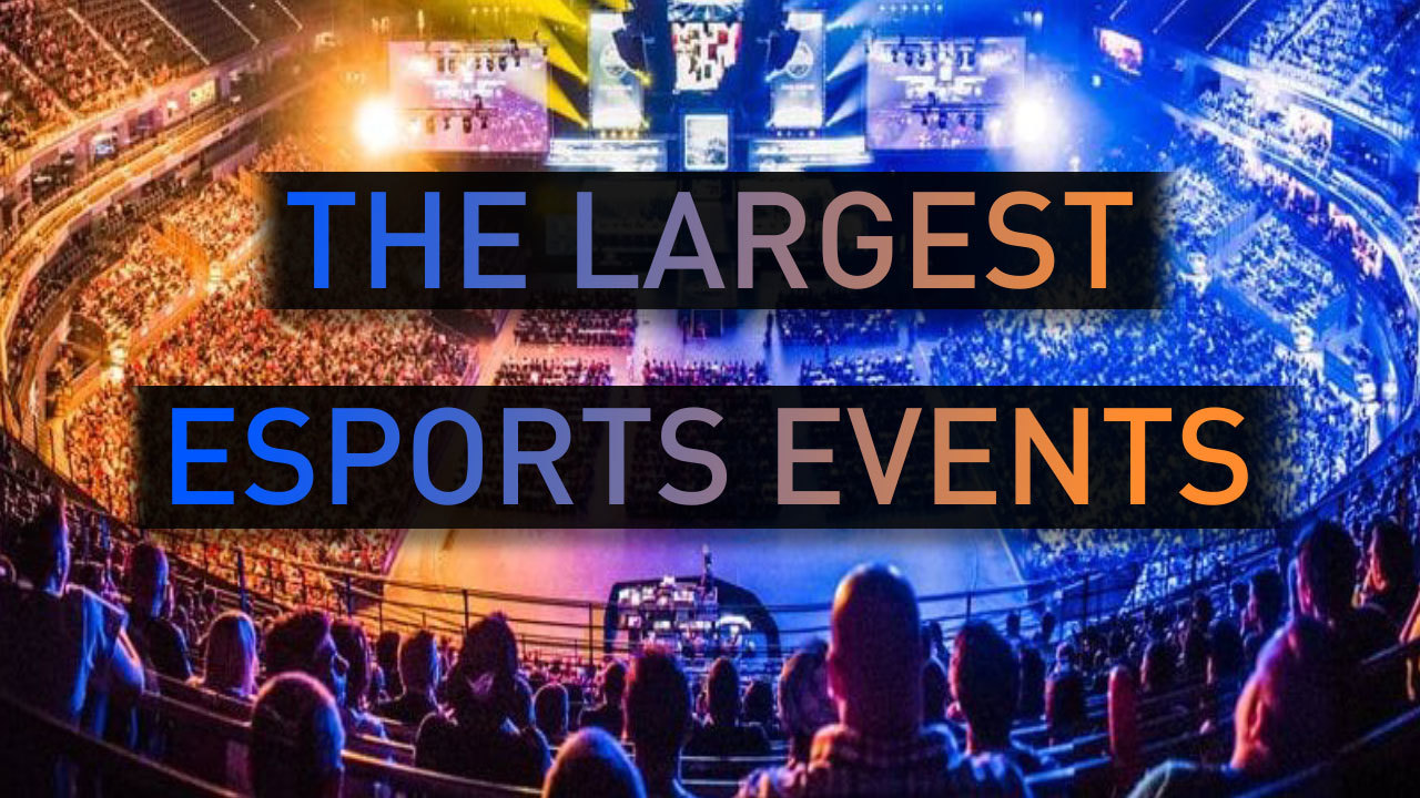 The Largest Esports Events EarlyGame