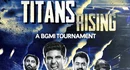 Titans Rising BGMI Tournament