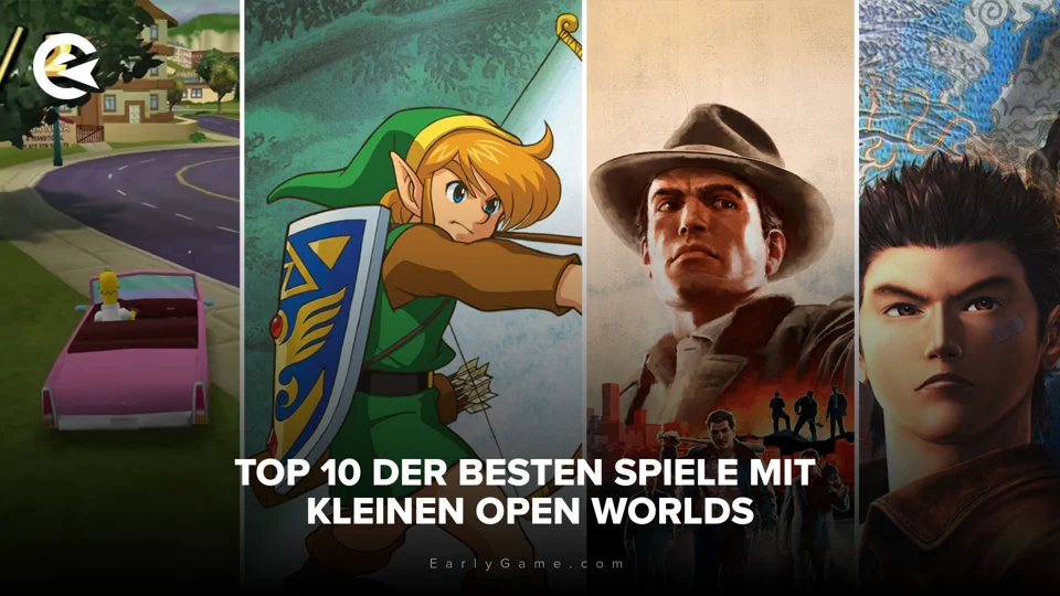 Top 10 der besten Spiele mit kleinen Open Worlds EarlyGame