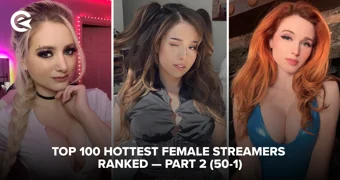 Top 100 Hottest Female Streamers Ranked Part 2