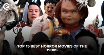 Top 15 Best Horror Movies of the 1980s