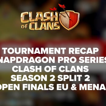 Tournament Recap Clashof Clans Season2 Split2