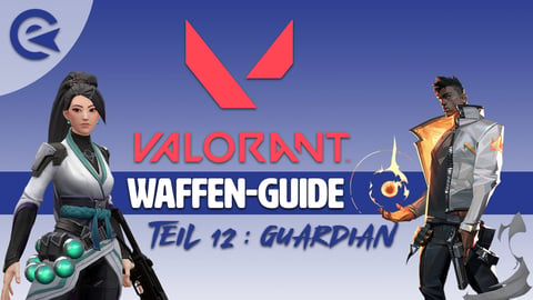 Valorant Waffen Guide Guardian