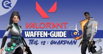 Valorant Waffen Guide Guardian