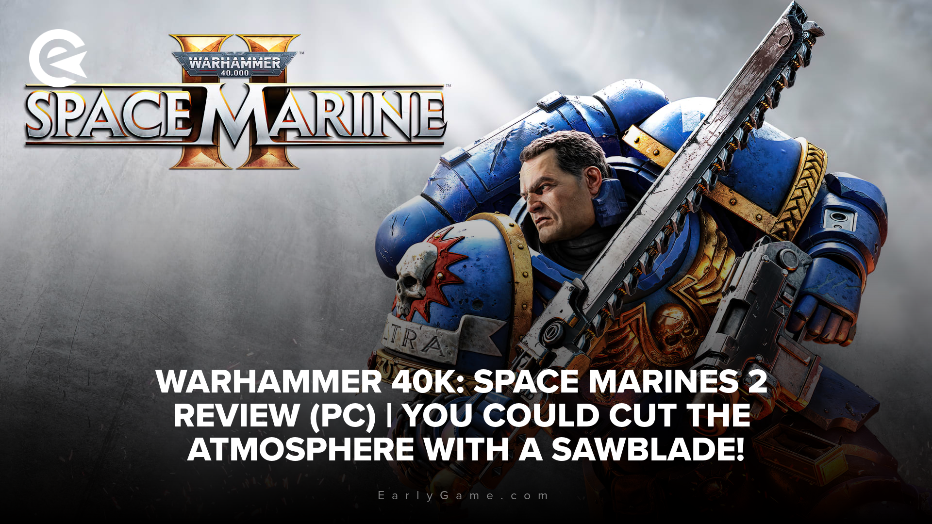 Warhammer 40K: Space Marines 2 Review (PC) | You could cut the atmosphere with a chainsword!