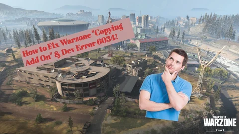 Warzone Copying Add On Dev Error 6034