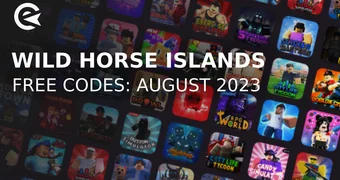 Wild Horse Islands codes August 2023
