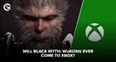 Will Black Myth Wukong ever come to Xbox