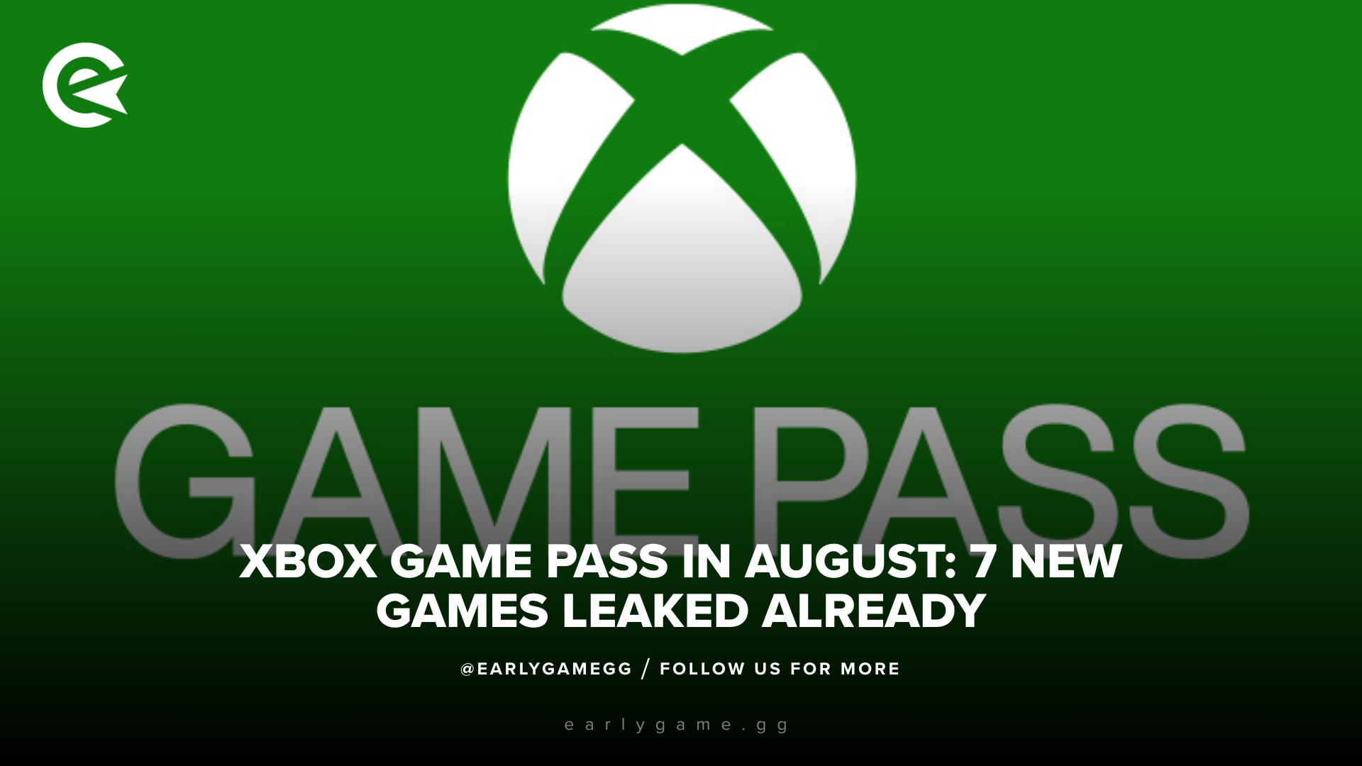 Xbox Game Pass In August: 7 New Games Already Leaked