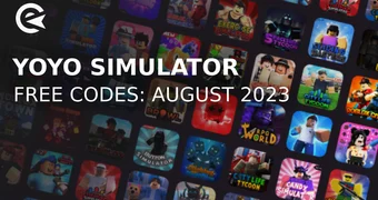 Yo Yo Simulator codes august 2023