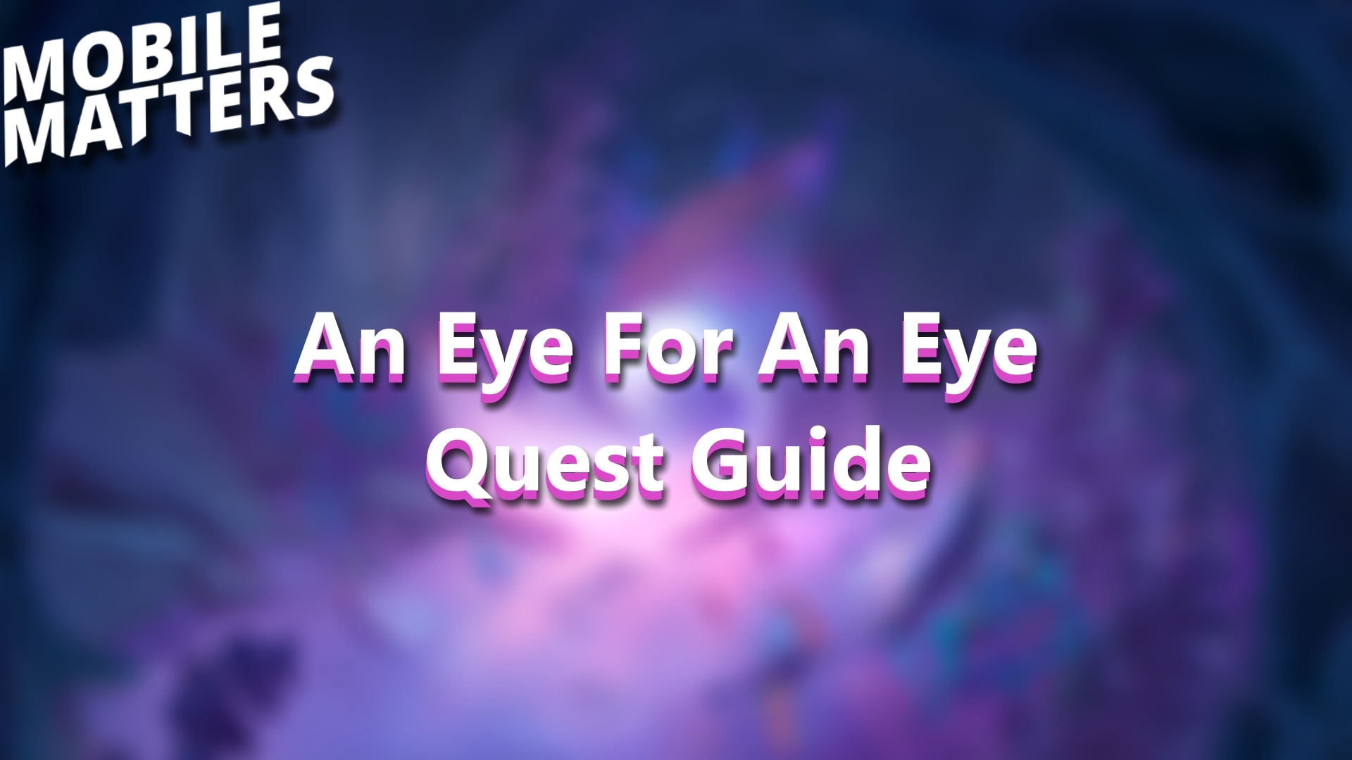 An eye for an eye quest guide header
