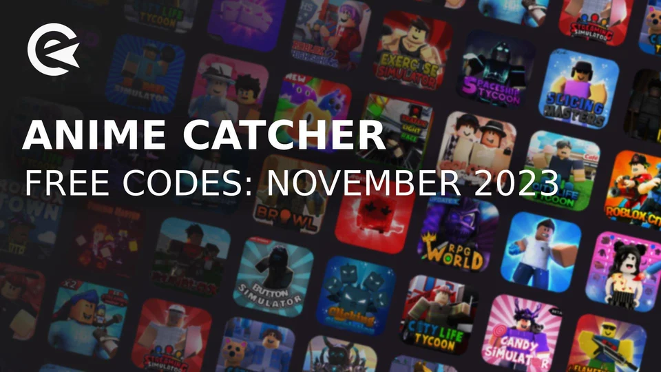 Anime Catcher Simulator Codes (November 2023)