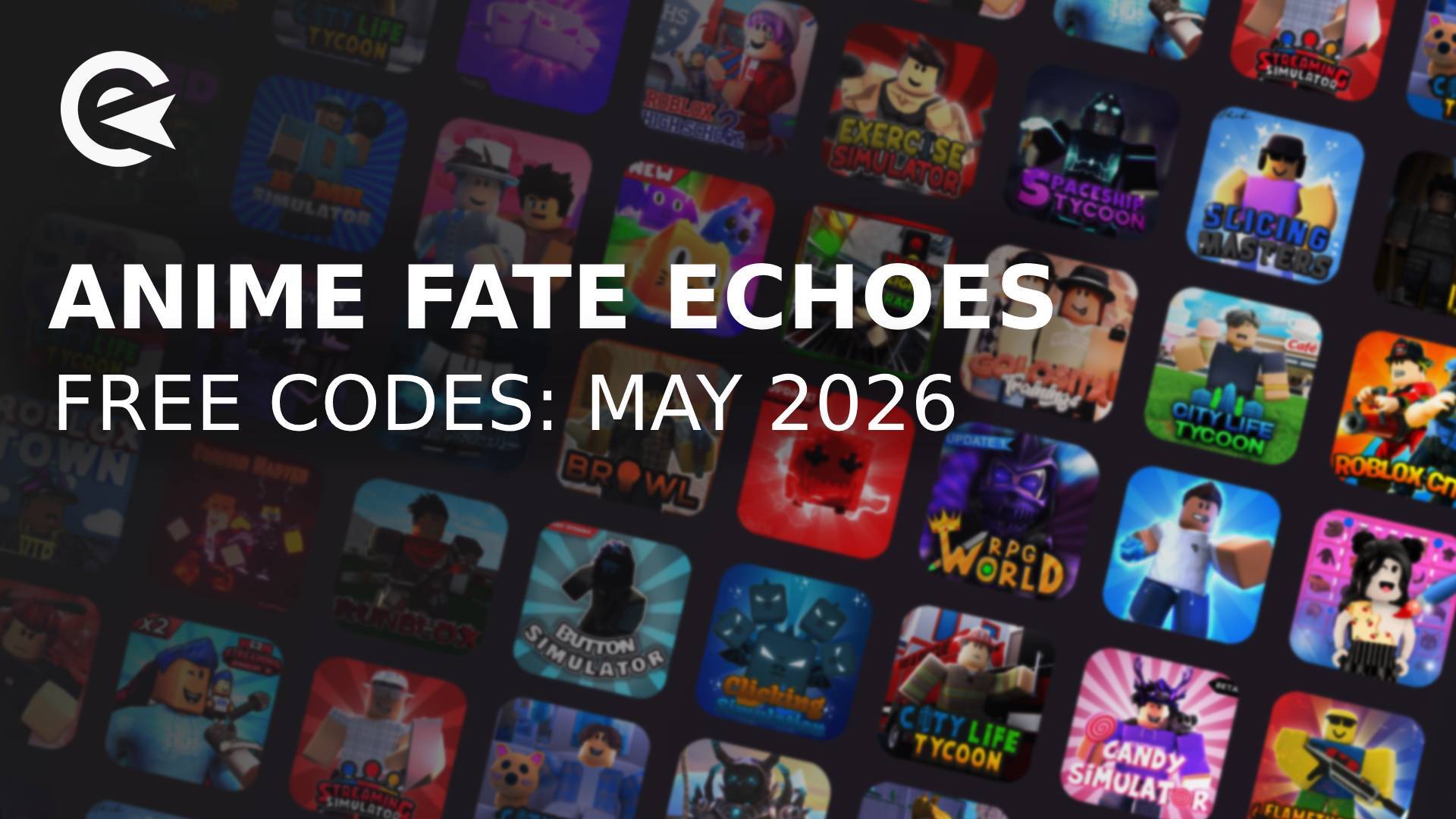 Anime fate echoes codes may 26