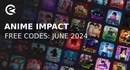 Anime impact codes june 2024