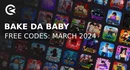 Bake da baby codes march