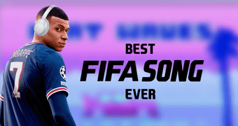 Best fifa song