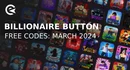 Billionaire button simulator codes march 2024