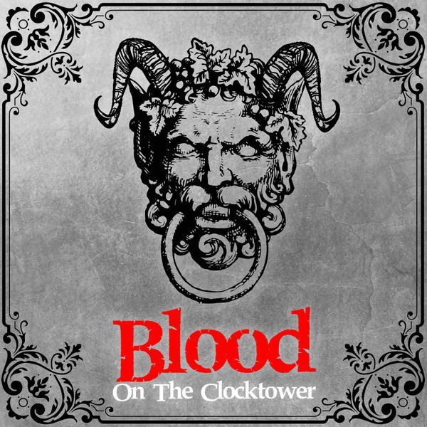 Blood on the clocktower