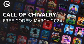 Call of chivalry codes march 2024