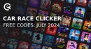 Car race clicker codes july 2024