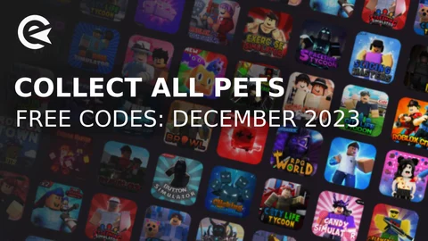 Roblox Collect All Pets codes for free gold boost (December 2023)