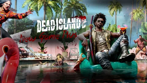 Dead island new game plus