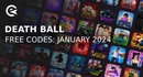 Death ball codes january