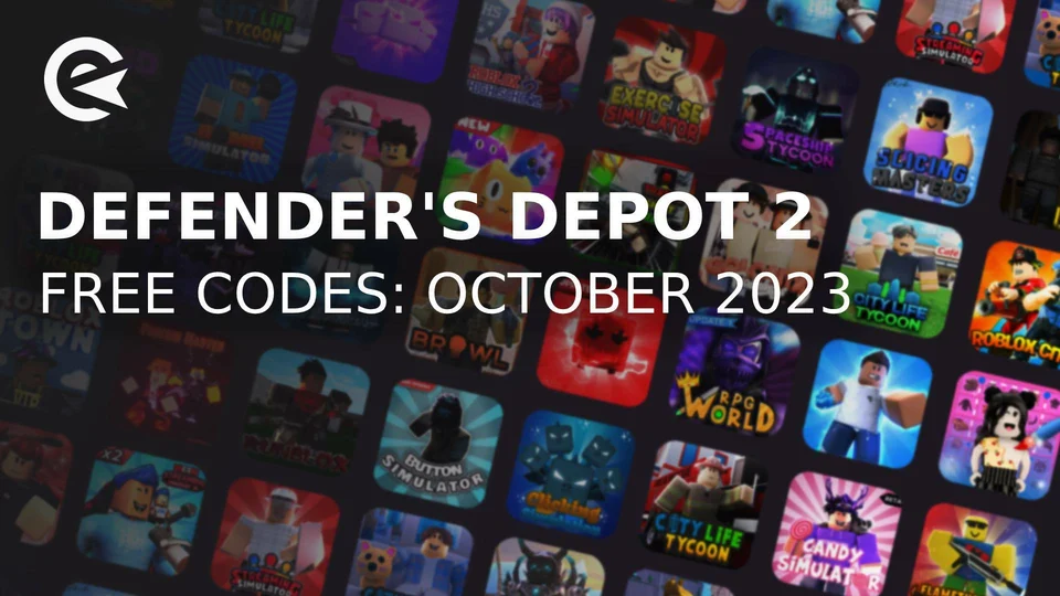 Defenders Depot Codes - New Update - Try Hard Guides