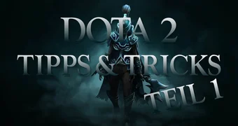 Dota2 tipps und tricks teil1 DE 00000