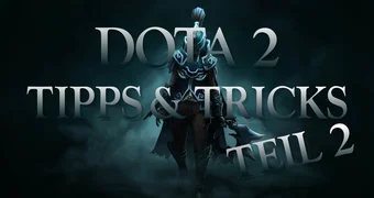 Dota2 tipps und tricks teil2 DE 00000