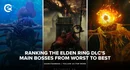 Elden ring dlc bosses thumbnail