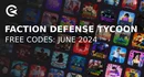 Faction defense tycoon codes june