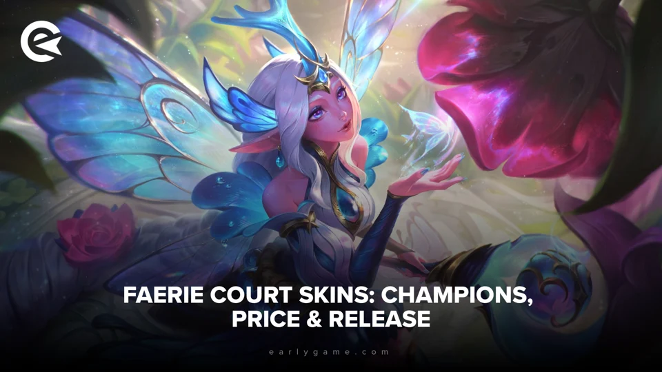 New LoL Faerie Court Skins 2024: Release Date Champions EarlyGame New LoL Faerie Court Skins 2024: Release Date Champions EarlyGame