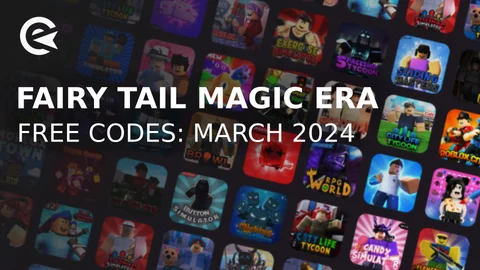 Fairy tail magic era codes march 2024