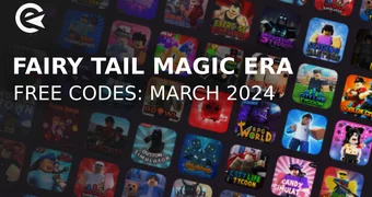 Fairy tail magic era codes march 2024