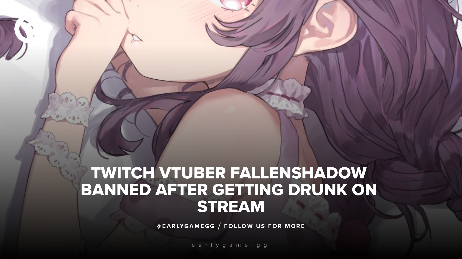 Twitch VTuber «fallenshadow» забанен после того, как напился во время стрима