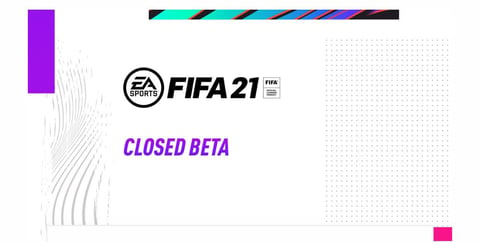 Fifa21 closed beta