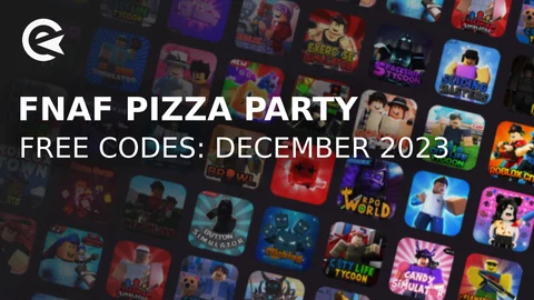 FNAF Pizza Party codes for December 2023