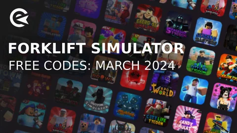 Forklift simulator codes march 2024